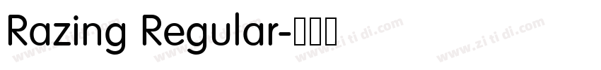 Razing Regular字体转换 Razing Regular字体转换